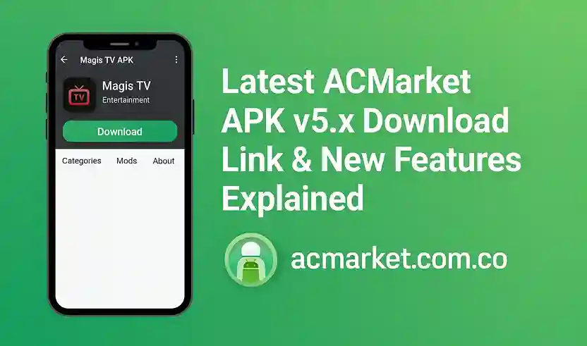 Latest ACMarket APK v5.x Download Link & New Features Explained